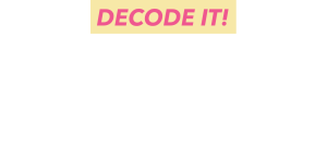 DECODE IT (1)